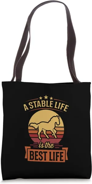 A Stable Life Is The Best Life Equestrian Style Horse Tote Bag