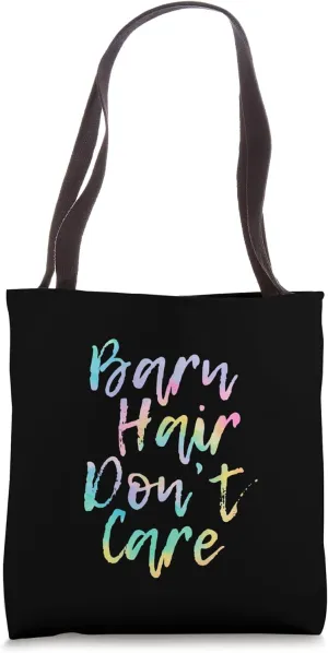 Barn Hair Don't Care Rustic Equine Aesthetic Horse Tote Bag