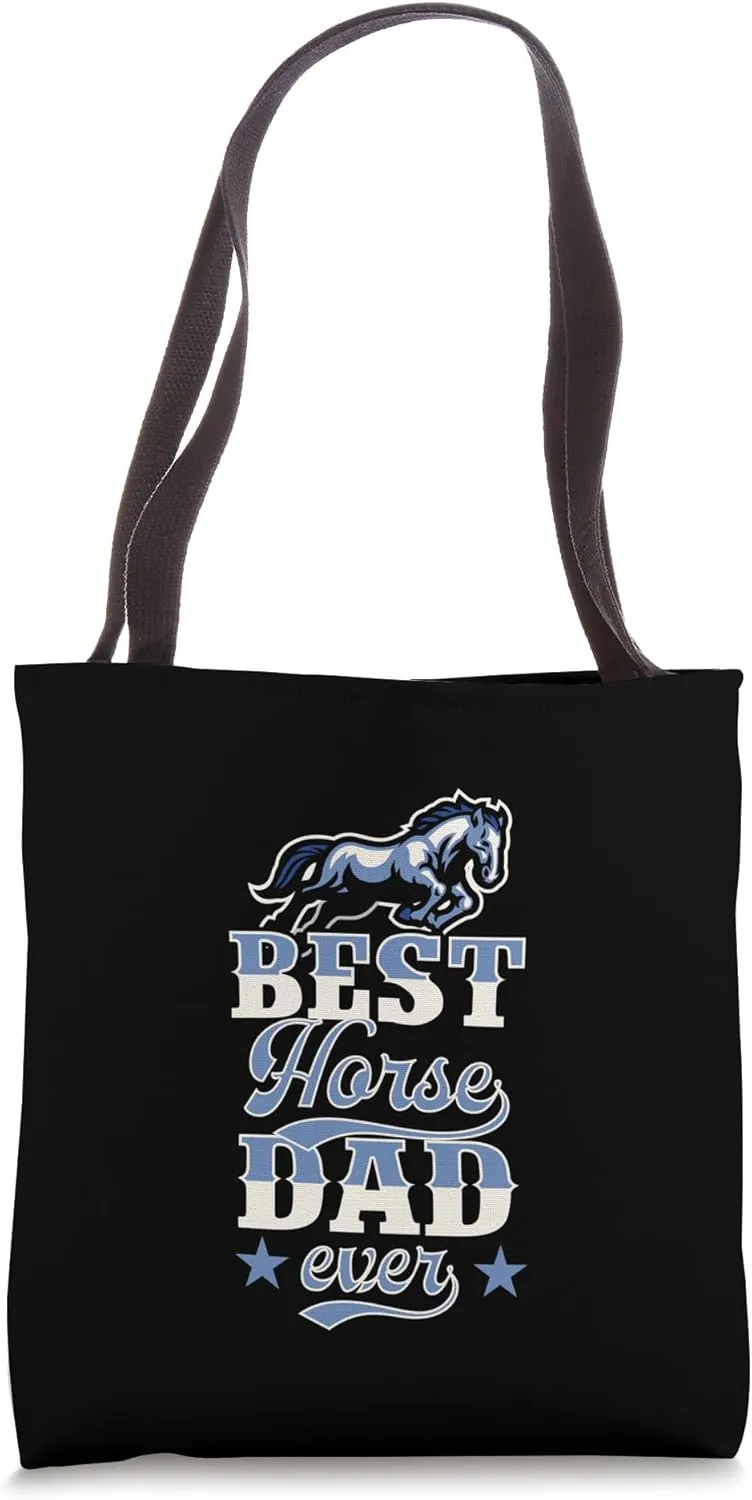 Best Horse Dad Ever Father's Day Horse Dad Tote Bag