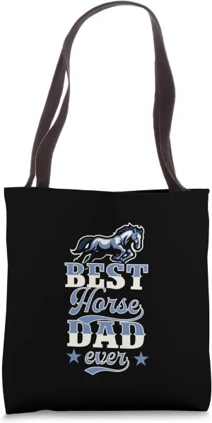 Best Horse Dad Ever Father's Day Horse Dad Tote Bag