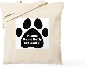 CafePress Dont Bully MY Bully Pitbull Lovers Tote Bag Natural Canvas Tote Bag, Reusable Shopping Bag