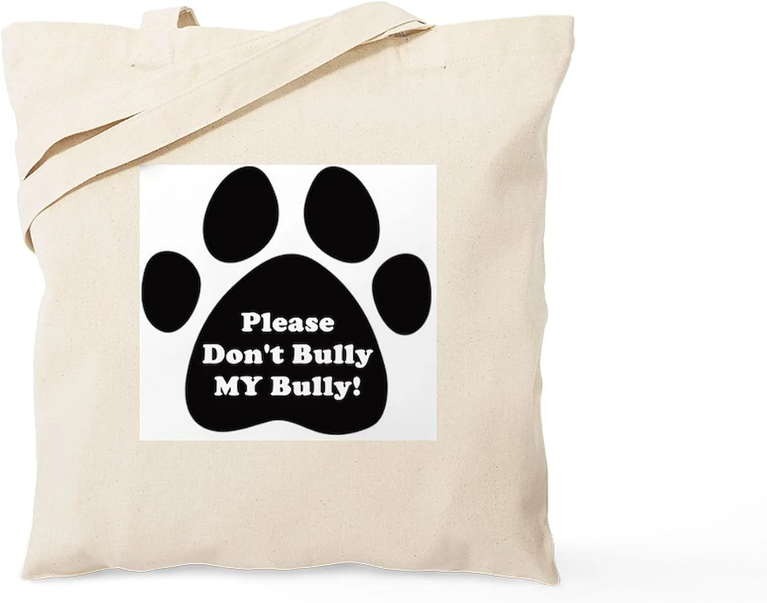 CafePress Dont Bully MY Bully Pitbull Lovers Tote Bag Natural Canvas Tote Bag, Reusable Shopping Bag