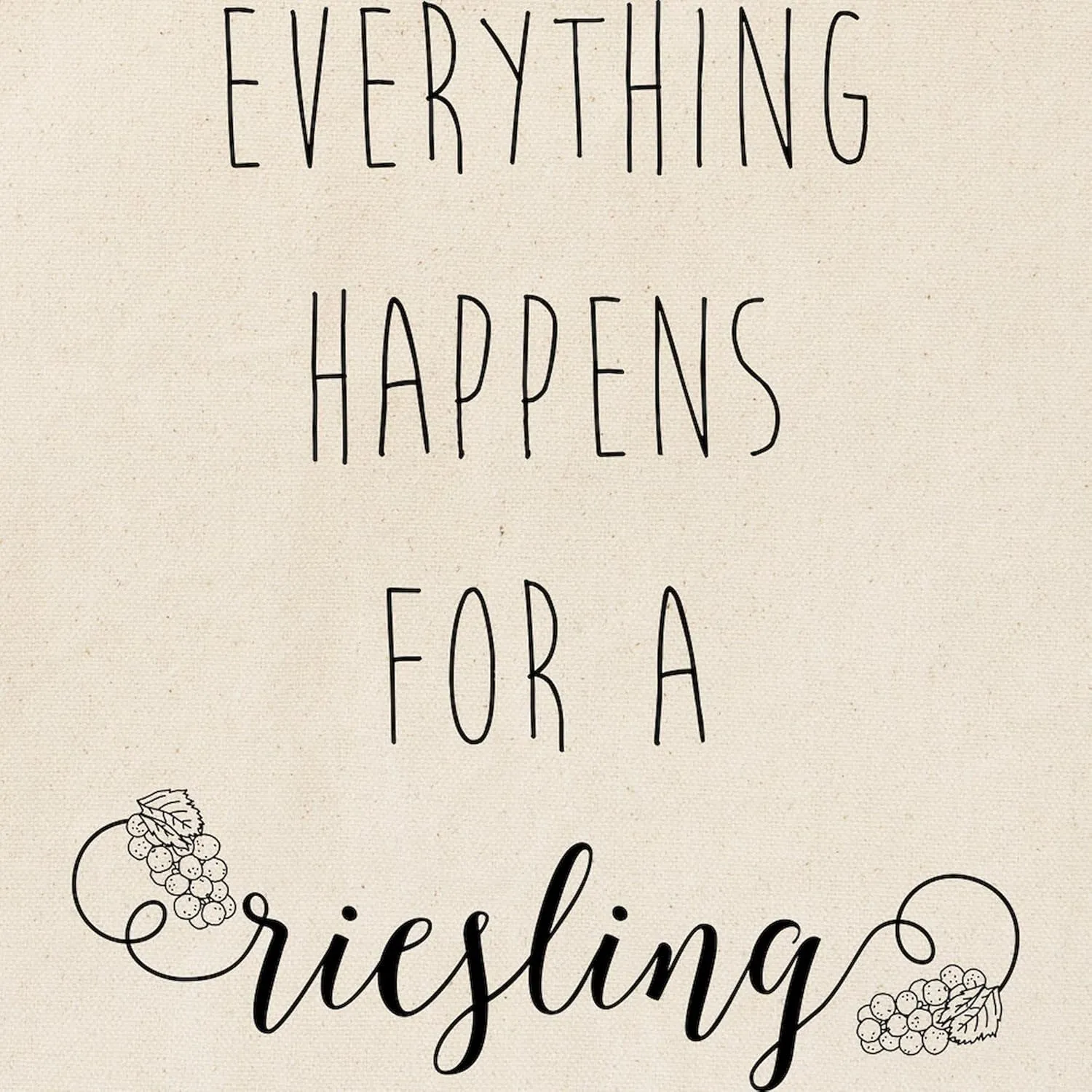 CafePress Everything Happens For A Riesling Tote Bag Natural Canvas Tote Bag, Reusable Shopping Bag