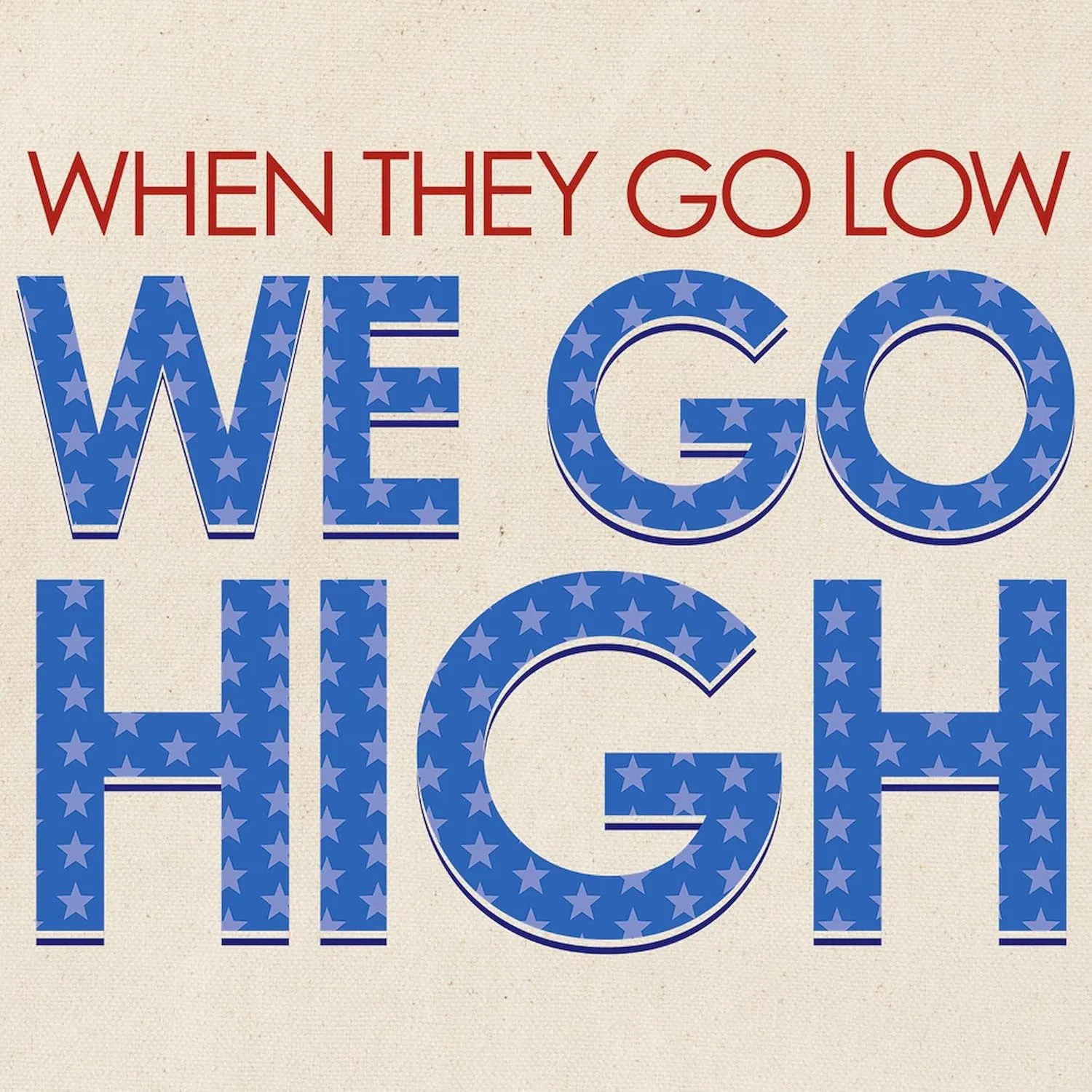 CafePress They Go Low, We Go High Tote Bag Natural Canvas Tote Bag, Reusable Shopping Bag
