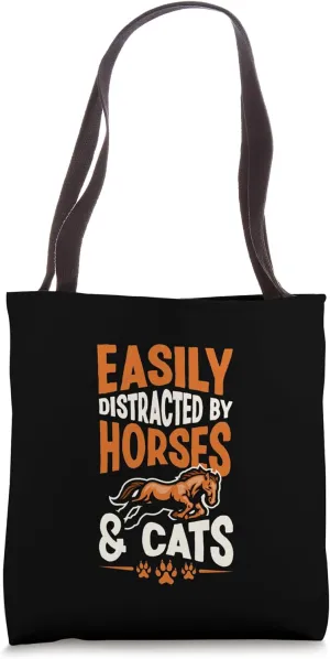 Easily Distracted By Horses And Cats Tote Bag