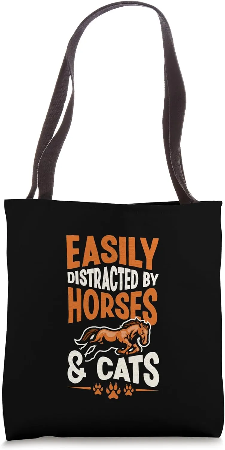 Easily Distracted By Horses And Cats Tote Bag