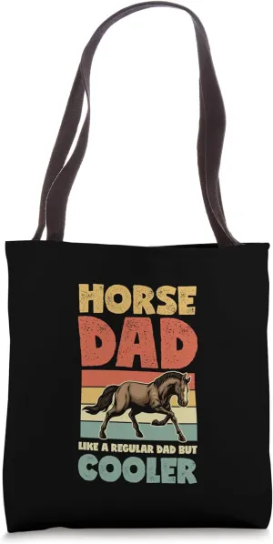 Horse Dad Like A Regular Dad But Cooler Fathers Day Tote Bag
