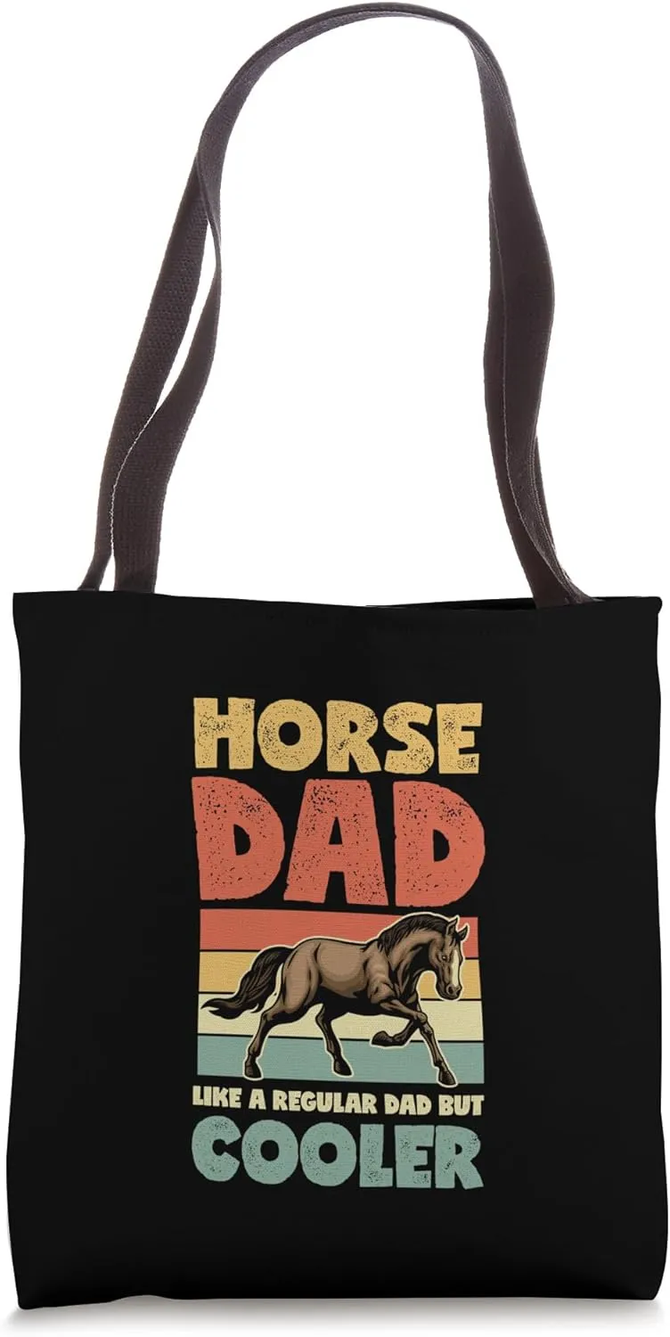 Horse Dad Like A Regular Dad But Cooler Fathers Day Tote Bag
