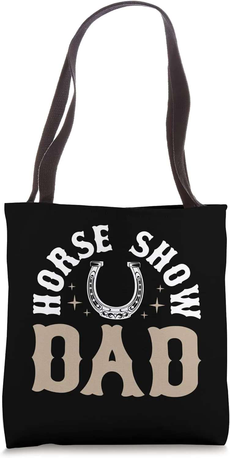 Horse Show Dad Tote Bag