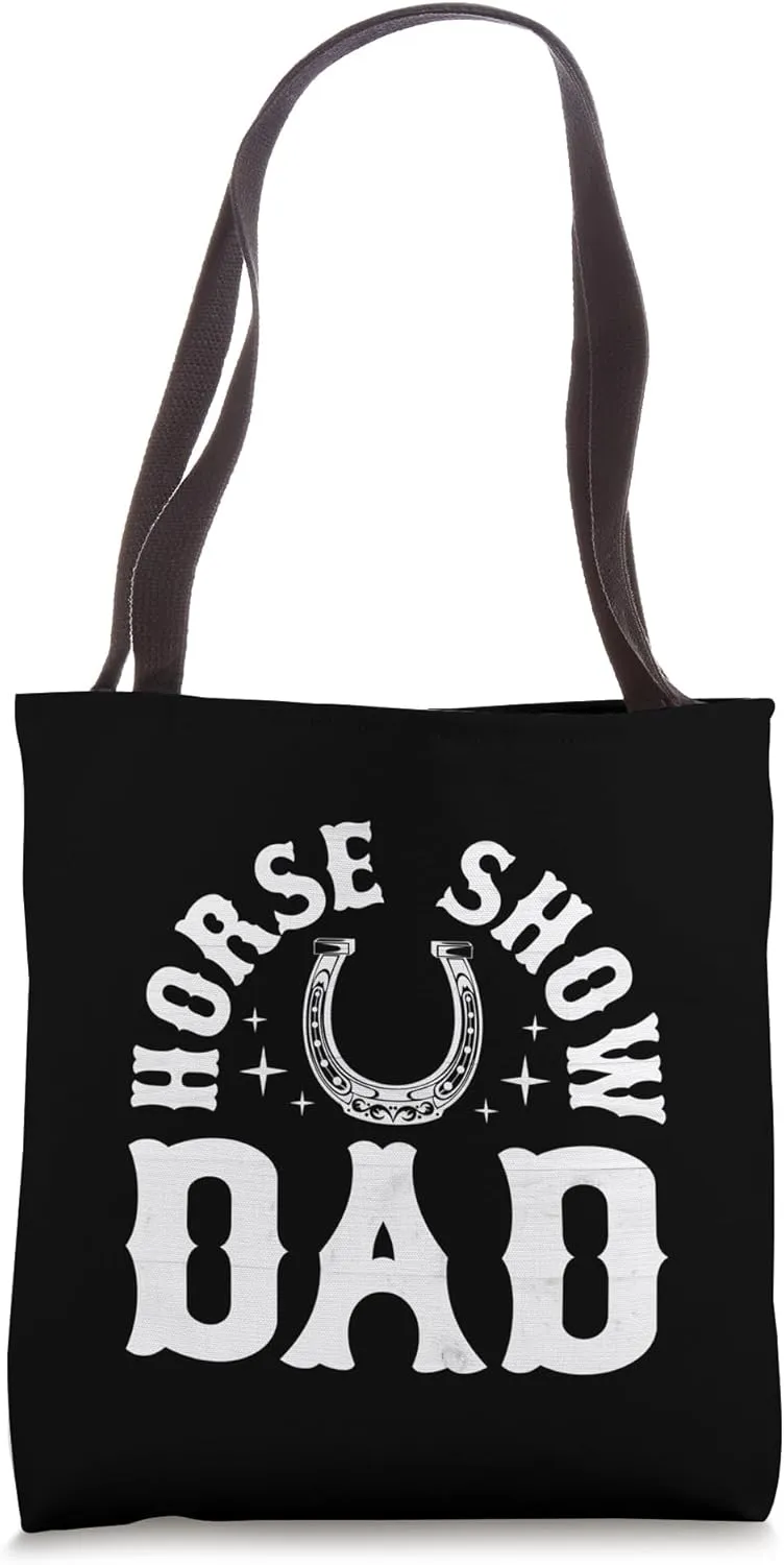 Horse Show Dad Tote Bag