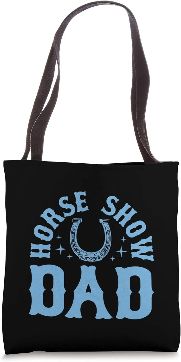 Horse Show Dad Tote Bag