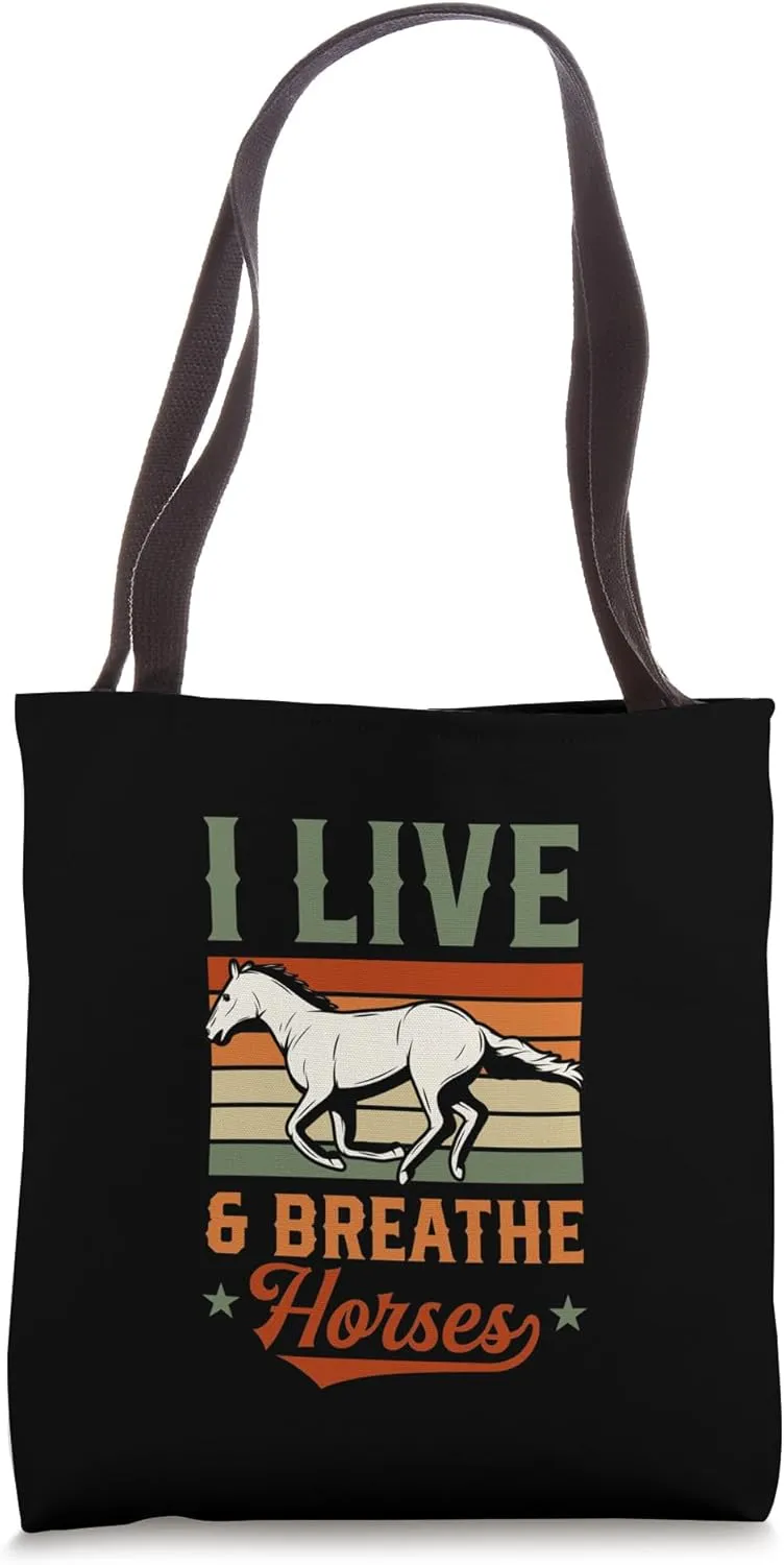 I Live And Breathe Horses Tote Bag
