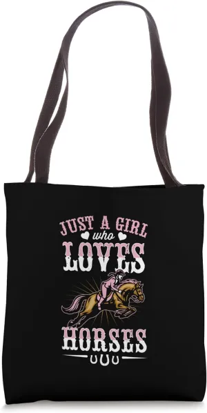 Just A Girl Who Loves Horses Tote Bag