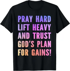 Pray Hard Lift Heavy Trust God Funny Christian Gym Workout T-Shirt