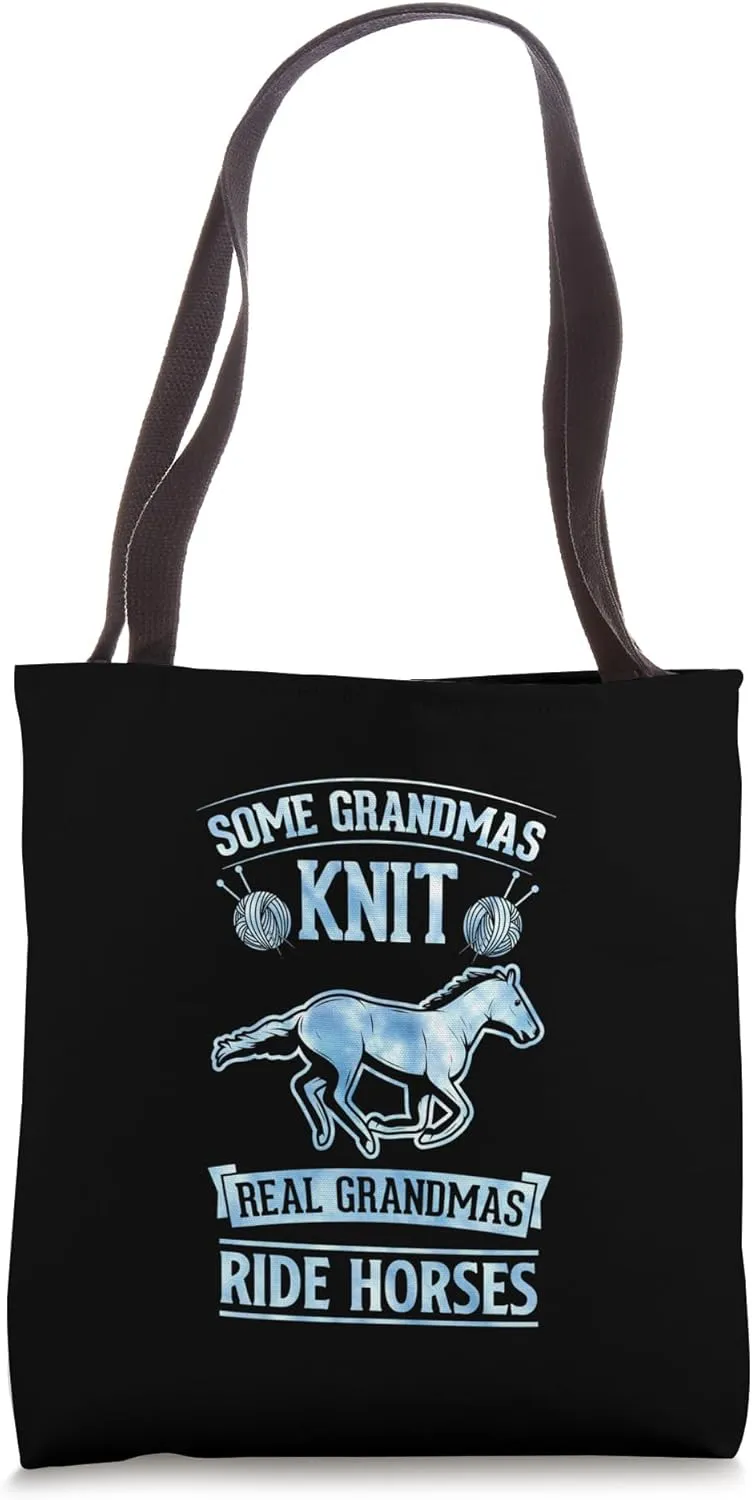 Some Grandmas Knit Real Grandmas Ride Horses Tote Bag