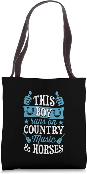 This Boy Runs On Country Music And Horses Tote Bag