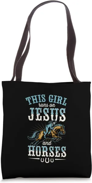 This Girl Runs On Jesus And Horses Tote Bag